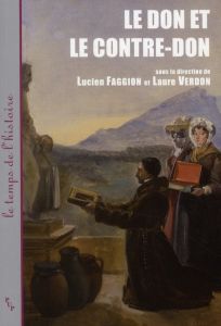 Le don et le contre-don - Faggion Lucien - Verdon Laure