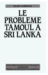 Le problème tamoul à Sri Lanka - Lamballe Alain