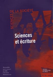 Sciences de la Société N° 67, Février 2006 : Sciences et écritures - Boure Robert - Lefebvre Muriel - Montel Nathalie -