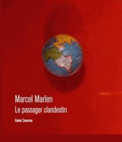 Marcel Mariën. Le passager clandestin - Canonne Xavier