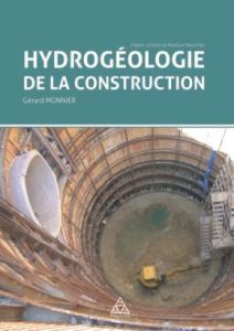 Hydrogéologie de la construction - Monnier Gérard - Marsily Ghislain de - Rat Marcel