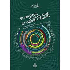 Economie circulaire, territoires et génie urbain - Landau Bernard - Diab Youssef