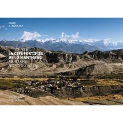 La cité fortifiée de Lo Manthang. Mustang, Nord du Népal - Kitamura Maïe - Jest Corneille