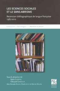 Les sciences sociales et le sans-abrisme. Recension bibliographique de langue française (1987-2012) - Choppin Katia - Gardella Edouard - Pichon Pascale