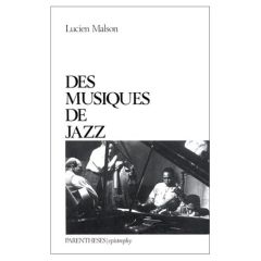 DES MUSIQUES DE JAZZ - MALSON LUCIEN