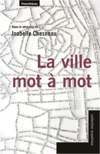 La ville mot à mot - Chesneau Isabelle - Boudon Philippe