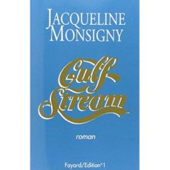 Gulf stream - Monsigny Jacqueline