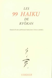 Les 99 haiku de Ryokan - RYOKAN