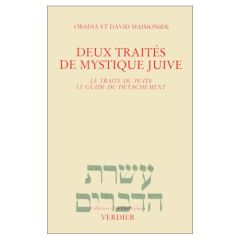 Deux traités de mystique juive - Maïmonide Obadia - Maïmonide David - Fenton Paul -
