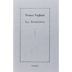 La Frontière - Vegliani Franco - Leroy Hélène