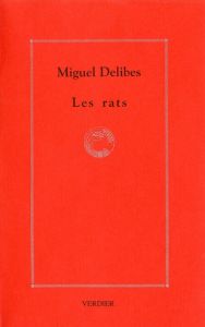 Les rats - Delibes Miguel - Chaulet Rudy