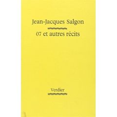07 et autres récits - Salgon Jean-Jacques