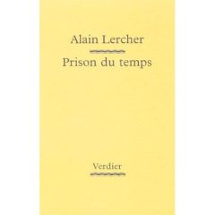 Prison du temps - Lercher Alain