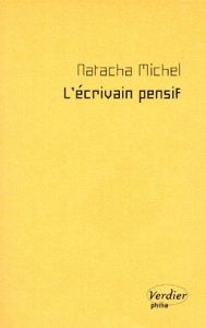 L'ECRIVAIN PENSIF - Michel Natacha