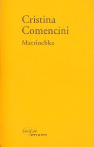 Matriochka - Comencini Cristina - Walter Carole