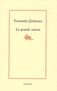 La grande saison - Quinones Fernando - Bataillon Philippe