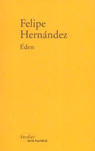 Eden - Hernandez Felipe - Blanc Dominique