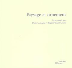 Paysage et ornement - Laroque Didier - Saint Girons Baldine