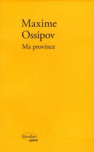 Ma province - Ossipov Maxime - Tatsis-Botton Anne-Marie