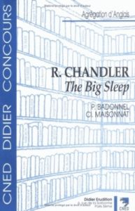 R. Chandler - The Big Sleep - Badonnel Patrick - Maisonnat Claude