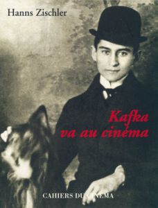Kafka va au cinéma - Zischler Hanns
