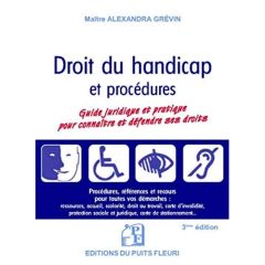 Droit du handicap. Guide juridique et pratique, 3e édition - Grévin Alexandra - Hild Frédéric