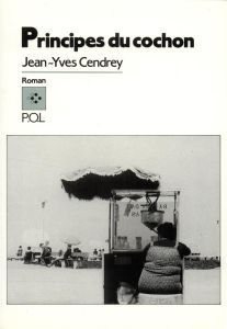 PRINCIPES DU COCHON - Cendrey Jean-Yves
