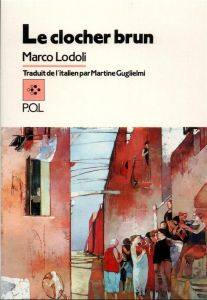 LE CLOCHER BRUN - Lodoli Marco