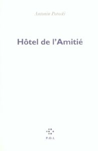 HOTEL DE L'AMITIE - Potoski Antonin