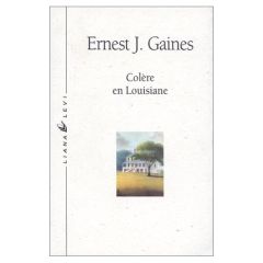 COLERE EN LOUISIANE - Gaines Ernest-J