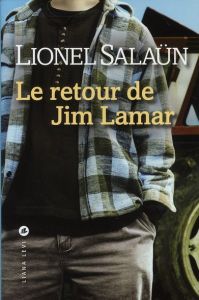 Le retour de Jim Lamar - Salaün Lionel