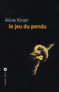 Le jeu du pendu - Kiner Aline