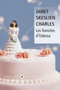 Les fiancées d'Odessa - Skeslien Charles Janet - Pralon Adélaïde