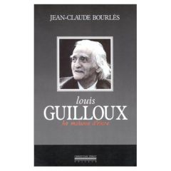 LOUIS GUILLOUX. Les maisons d'encre - Bourlès Jean-Claude