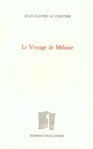 Le voyage de Mélanie - Le Chevère Jean-Claude