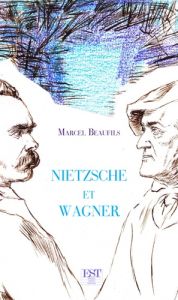 NIetzsche et Wagner - Beaufils Marcel - Mikhaylova Maria