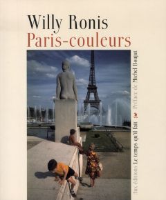 Paris-couleurs - Ronis Willy - Boujut Michel