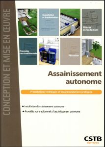 Assainissement autonome. Installation d'assainissement autonome, procédés non traditionnels d'assain - Lakel Abdel - Lauby Jean-Marc