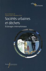 Sociétés urbaines et déchets. Eclairages internationaux - Cirelli Claudia - Florin Bénédicte - Troin Florenc