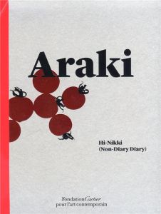 Hi-Nikki (Non-Diary Diary). Textes en français et anglais - Araki Nobuyoshi - Chandès Hervé