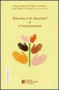 Education à la citoyenneté et à l'environnement - Belayew Dimitri - Soutmans Philippe - Tixhon Axel