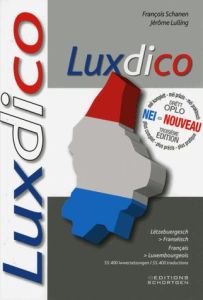 Luxdico. Dictionnaire bilingue français-luxembourgeois - Schanen François