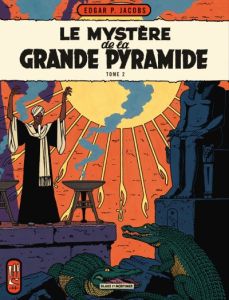Les aventures de Blake et Mortimer Tome 5 : Le mystère de la Grande Pyramide. La chambre d'Horus - Jacobs Edgar Pierre