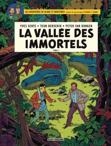 Les aventures de Blake et Mortimer Tome 26 : La vallée des immortels. Tome 2, Le millième bras du Mé - Sente Yves - Berserik Teun - Van Dongen Peter - Ja