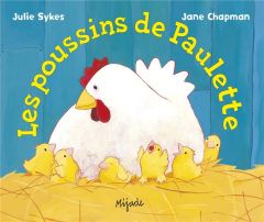Les poussins de Paulette - Chapman Jane - Sykes Julie
