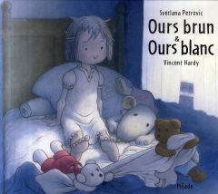 Ours brun et ours blanc - Hardy Vincent - Petrovic Svetlana
