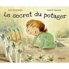 Le secret du potager - Foccroulle Luc - Masson Annick