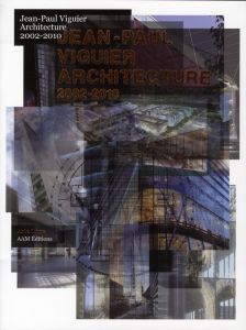Jean-Paul Viguier Architecture - Ardenne Paul - Guislain Margot