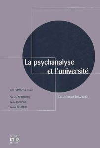 La psychanalyse et l'université. L'expérience de Louvain - Florence Jean - De Neuter Patrick - Passone Sesto