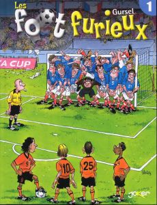 Les foot furieux. Tome 1 - GURSEL GURCAN